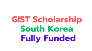 GIST Scholarship 2024 in South Korea (Fully Funded) (Fall Intake)